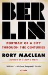 Rory Maclean - Berlin