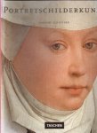 Schneider, Norbert - Portretschilderkunst. Meesterwerken uit de Europese portretschilderkunst 1420-1670