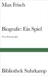 Max Frisch - Biografie: Ein Spiel. Neue Fassung 1984