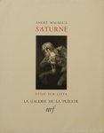 GOYA, MALRAUX, A. - Saturne. Essay sur Goya.