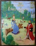 de Conty, Evrart ; Legare, Anne-Marie - Le livre des Echecs Amoureux