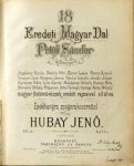 Hubay, Jenö: - 18 Eredeti Magyar Dal petöfi sándor költeményeire