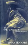 Emma Tennant 18452 - Strangers A Family Romance