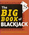 Snyder, Arnold - The Big Book Of Blackjack Snyder, Arnold - The Big Book Of Blackjack