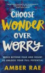 Amber Rae - Choose Wonder Over Worry