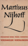 Nijhoff, Martinus - Verzamelde vertalingen / Dramatisch werk - Proza - Gedichten