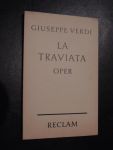 Verdi, Guiseppe - La Traviata oper in drei aufzügen,  Vollständiges buch ...............