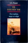 James George Frazer - De Gouden Tak Over mythen, magie en religie verkorte uitgave. Vertaald door Aris J. van Braam