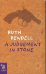 Ruth Rendell - A judgement in stone