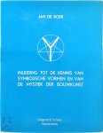 Jan de Boer 238118 - Inleiding tot de kennis van symbolische vormen en van de mystiek der bouwkunst