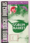 Wright Douglas, Lauren - Goblin Market - A Caitlin Reece mystery