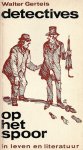 Gerteis, Walter - Detectives op het spoor in leven en literatuur