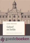 Preston, John - Geloof en liefde *nieuw* --- Preston was dean van Emmanuel College Preston, John - Geloof en liefde *nieuw* --- Preston was dean van Emmanuel College