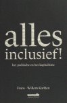 Korsten, Frans-Willem. - Alles inclusief. Het poëtische en het kapitalisme.