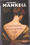 Mankell,Henning - Geschiedenis van een gevallen engel