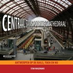 Stan Wagemans - Centraal Station, Spoorwegkathedraal