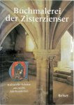 Hiltrud Reinecke ,  Klaus Reinecke ,  Daniela Tivig - Buchmalerei der Zisterzienser