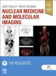 Janis P. O'Malley, Harvey A. Ziessman - Nuclear Medicine and Molecular Imaging