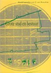 Beuzekom, J. van. - Grote stad en bestuur: een drieluik : bundel opstellen voor J. van Beuzekom.