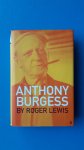 Lewis, Roger - Anthony Burgess