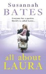 Susannah Bates, Bates Sussanah - All About Laura