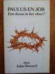John Howard - Paulus en Job - een doorn in het vlees