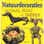 P. Lemstra - NATUURDECORATIES MET GAAS HOOI TAKKEN