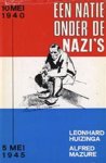 Leomhard Huizinga & Alfred Mazure - Natie onder nazi s