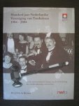 Riviere, J.F.A. La - Honderd jaar Nederlandse vereniging van Tandartsen 1904-2004