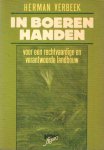 Verbeek, Herman - In boerenhanden. Voor een rechtvaardige en verantwoorde landbouw