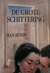 HAN SUYIN, - De grote schittering.