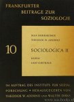 HORKHEIMER, M., ADORNO, T.W. - Sociologica II. Reden und Vorträge.