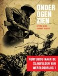 Steven Slos ; Bart Debeer - Onder ogen zien - gids naar de slagvelden van wereldoorlog 1