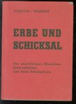 Karl Tornow - Erbe und Schicksal, von geschadigten Menschen, Erbkrankheiten und deren Bekämpfung,