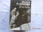 J A van Delden - Geloven is liefhebben