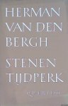 Bergh, Herman van den - Stenen tijdperk