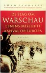 Adam Zamoyski - De slag om Warschau Lenins mislukte aanval op Europa