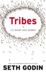 Seth Godin - Tribes Jij moet ons leiden
