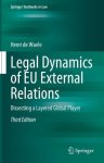 de Waele, Henri - (1) Legal Dynamics Of Eu External Relations 3E