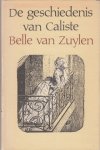 Zuylen, Belle van - De geschiedenis van Caliste.
