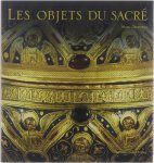 Déceneux Marc - Les objets du Sacré