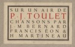 TOULET, Paul-Jean; ÉON, Francis; BERNARD, Jean-Marc; MARTINEAU, Henri - Sur un air de Paul-Jean Toulet. Chansons par Jean-Marc Bernard, Francis Éon et Henri Martineau. TOULET, Paul-Jean; ÉON, Francis; BERNARD, Jean-Marc; MARTINEAU, Henri - Sur un air de Paul-Jean Toulet. Chansons par Jean-Marc Bernard, Francis Éon et Henri Martineau.