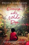 Preeta Samarasan - Evening Is The Whole Day