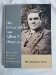 Denekamp-Mulder, Miek - Het levensverhaal van Albert E. Denekamp / Een Joodse arts in de Tweede Wereldoorlog