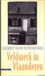 Geert van Istendael - Veldwerk in Vlaanderen verhalen