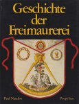 Naudon, Paul - Geschichte der Freimaurerei. Aus dem Französischen übersetzt und bearbeitet von Hans-Heinrich Solf