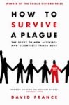 David France - How to Survive a Plague