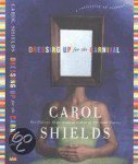 Carol Shields - Dressing Up for the Carnival