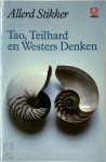 Allerd Stikker - Tao, Teilhard en westers denken