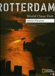 Wijnands, J. / Aarsbergen, A. - Rotterdam world class port. Met een inleiding door / With an introduction by Aart Aarsbergen.